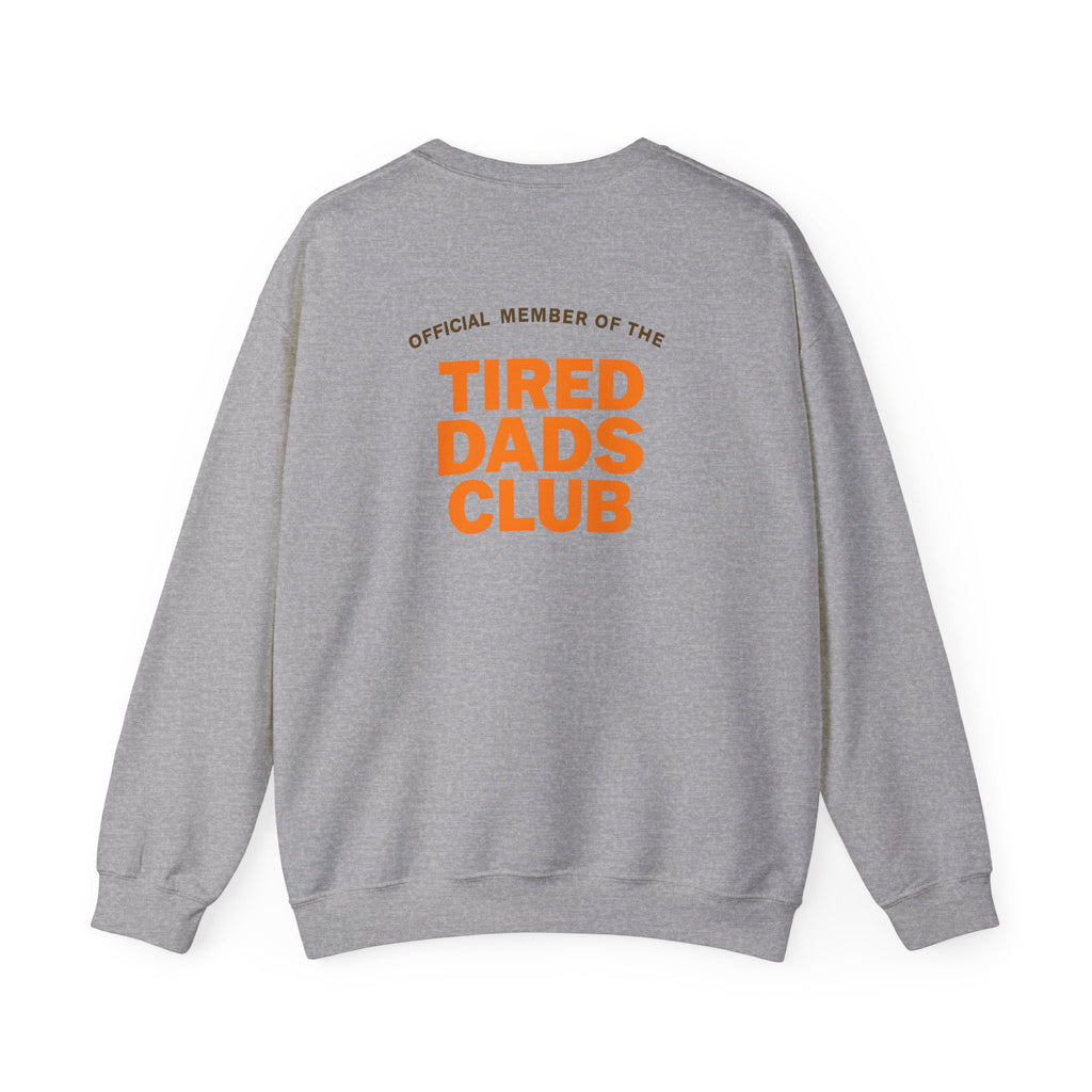 Tired Dads Club Sweatshirt - Cozy Crewneck, Personalized Gift for Dads, Perfect for Father's Day, Casual Wear, Everyday Comfort