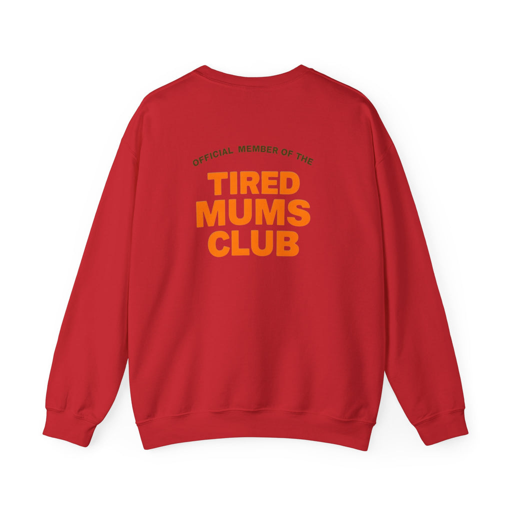 Tired Mums Club Sweatshirt - Cozy Crewneck, Personalized Gift for Moms, Perfect for Mother's Day, Casual Wear, Everyday Comfort