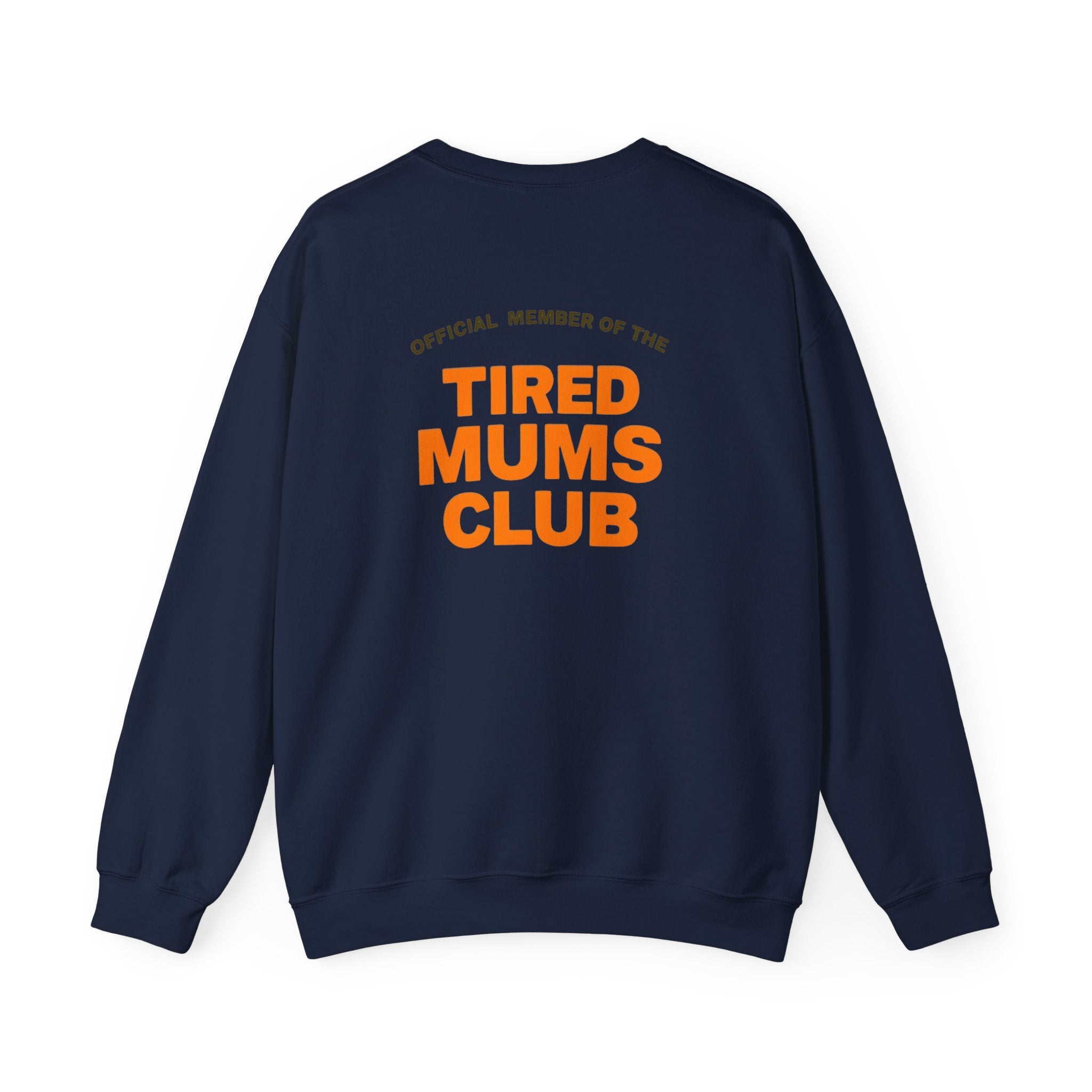 Tired Mums Club Sweatshirt - Cozy Crewneck, Personalized Gift for Moms, Perfect for Mother's Day, Casual Wear, Everyday Comfort