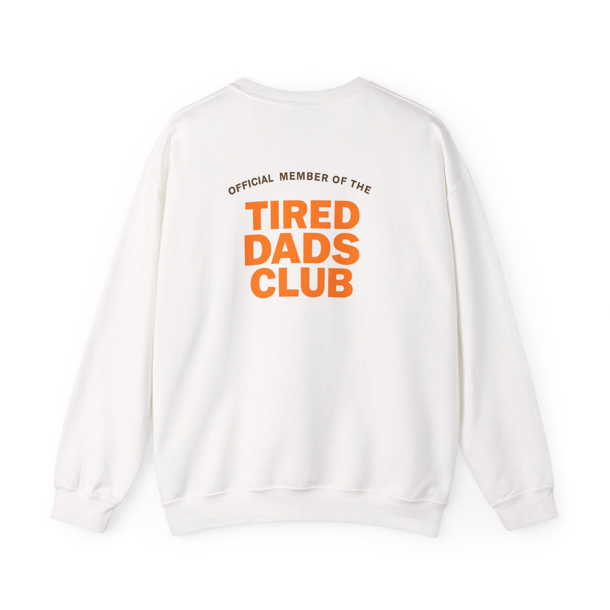 Tired Dads Club Sweatshirt - Cozy Crewneck, Personalized Gift for Dads, Perfect for Father's Day, Casual Wear, Everyday Comfort